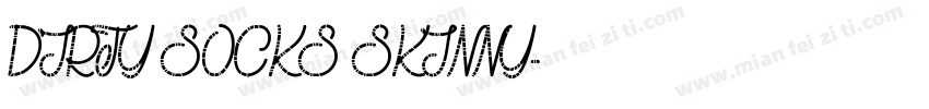 DIRTY SOCKS SKINNY字体转换